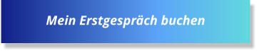 Mein Erstgespräch buchen